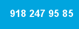 918 247 95 85